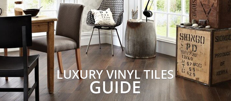 Luxury Vinyl Tiles Guide